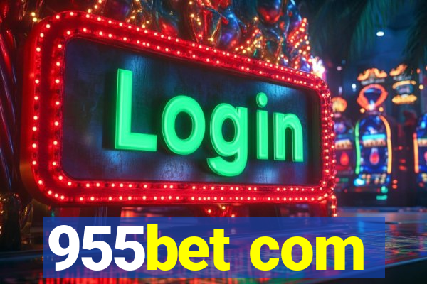 955bet com